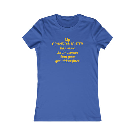 T21 Granddaughter - Tee for Women