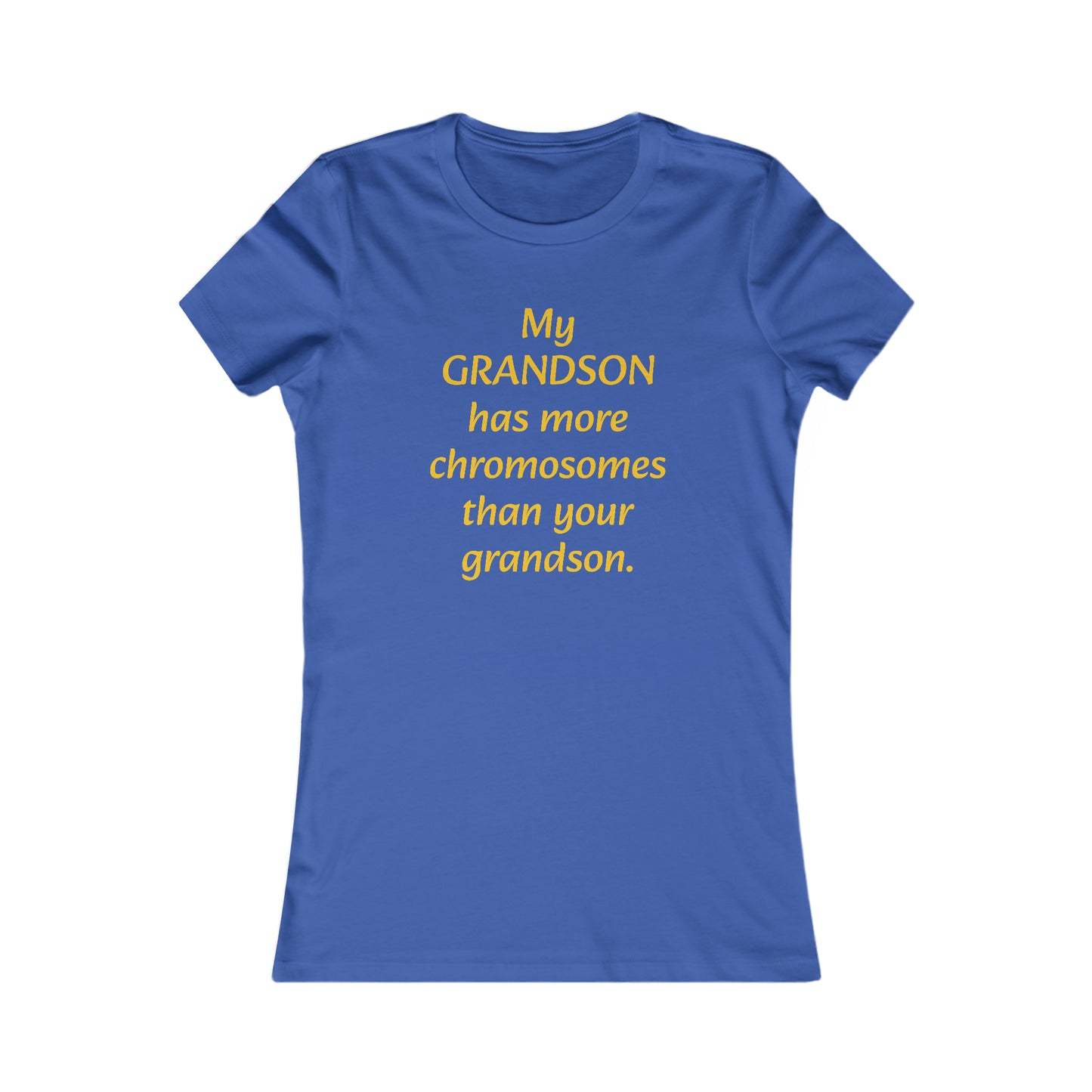 T21 Grandson - Tee for Women